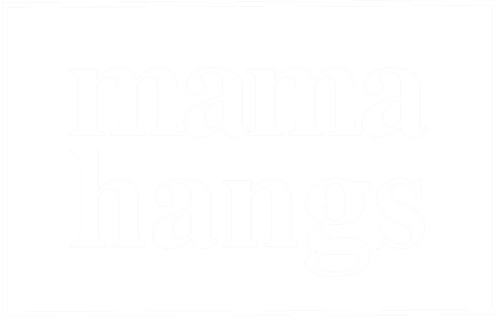 Mama Hangs